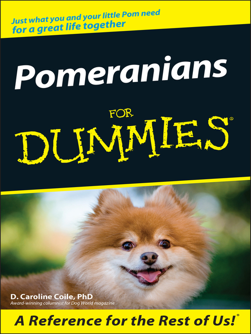 Title details for Pomeranians For Dummies by D. Caroline Coile - Available